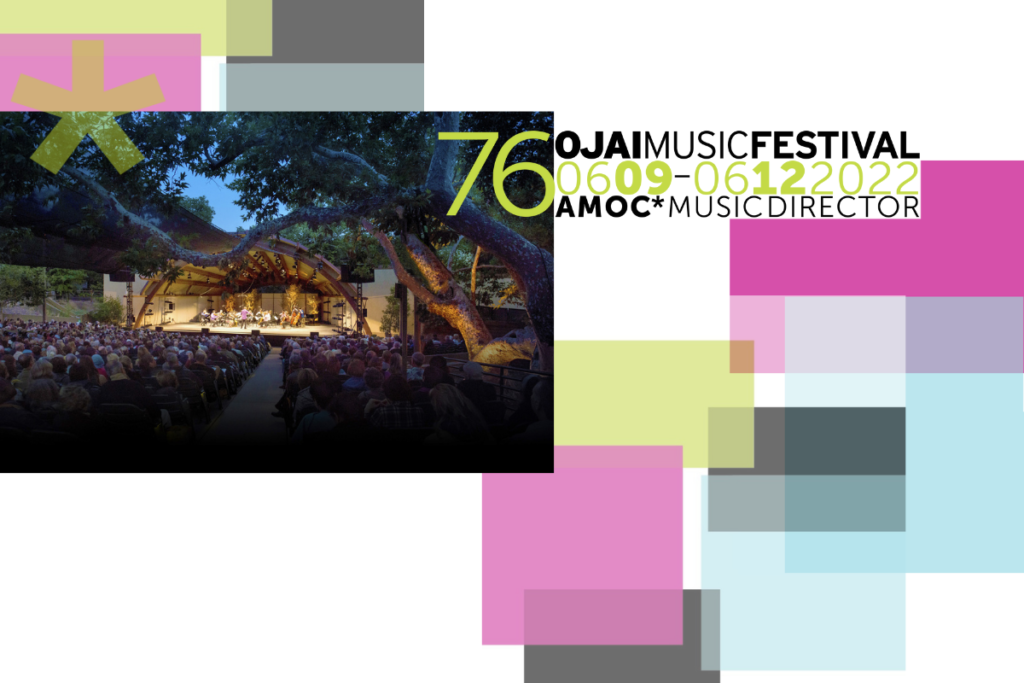 2022 Ojai Festival Updates Ojai Music Festival