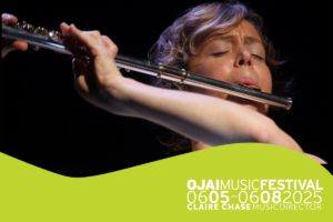 Claire Chase playing flute, Ojai Music Festival June 5 to 8, 20252